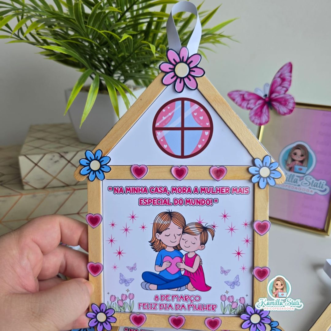 Casinha de palitos dia da mulher