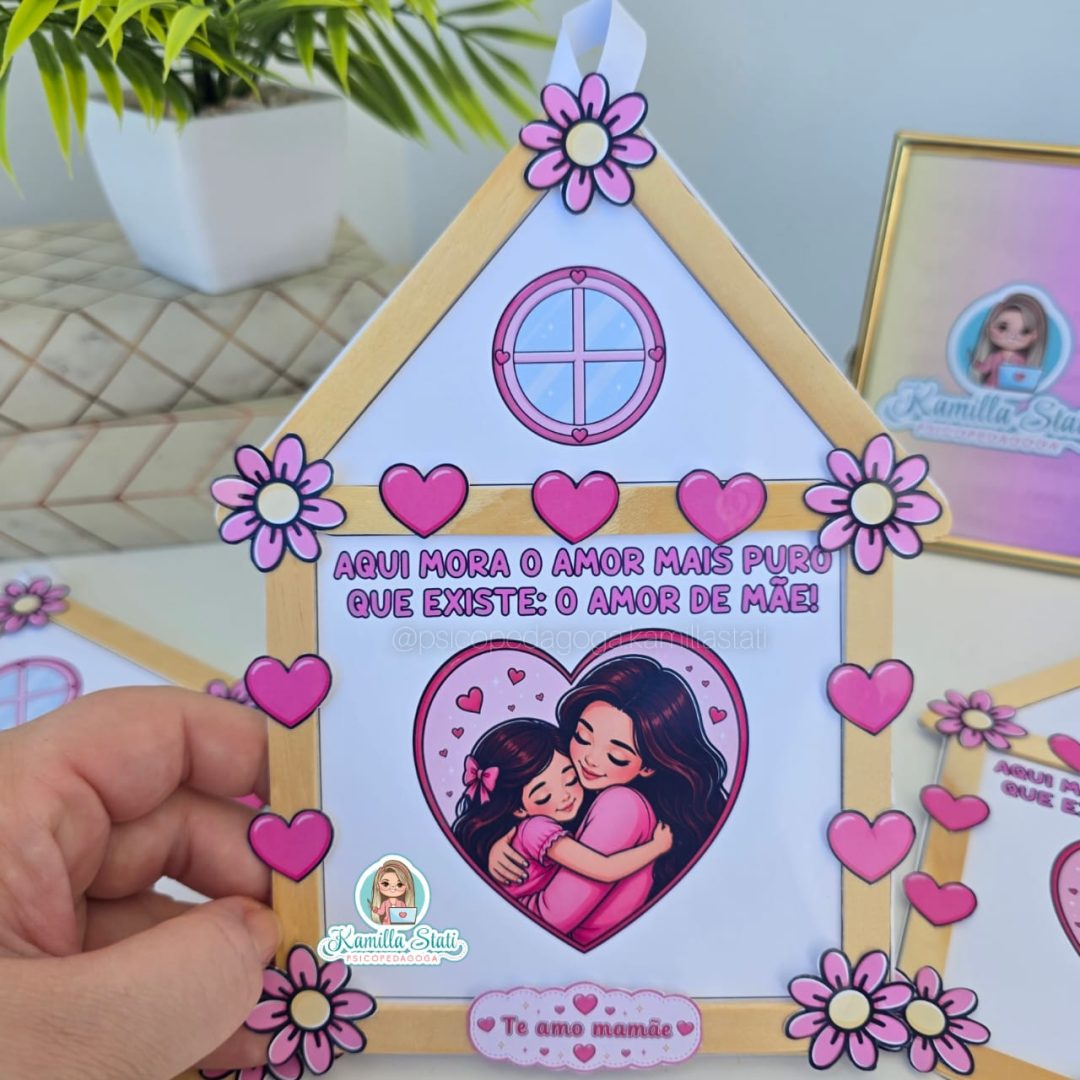 Casinha de Palitos Dia das Mães