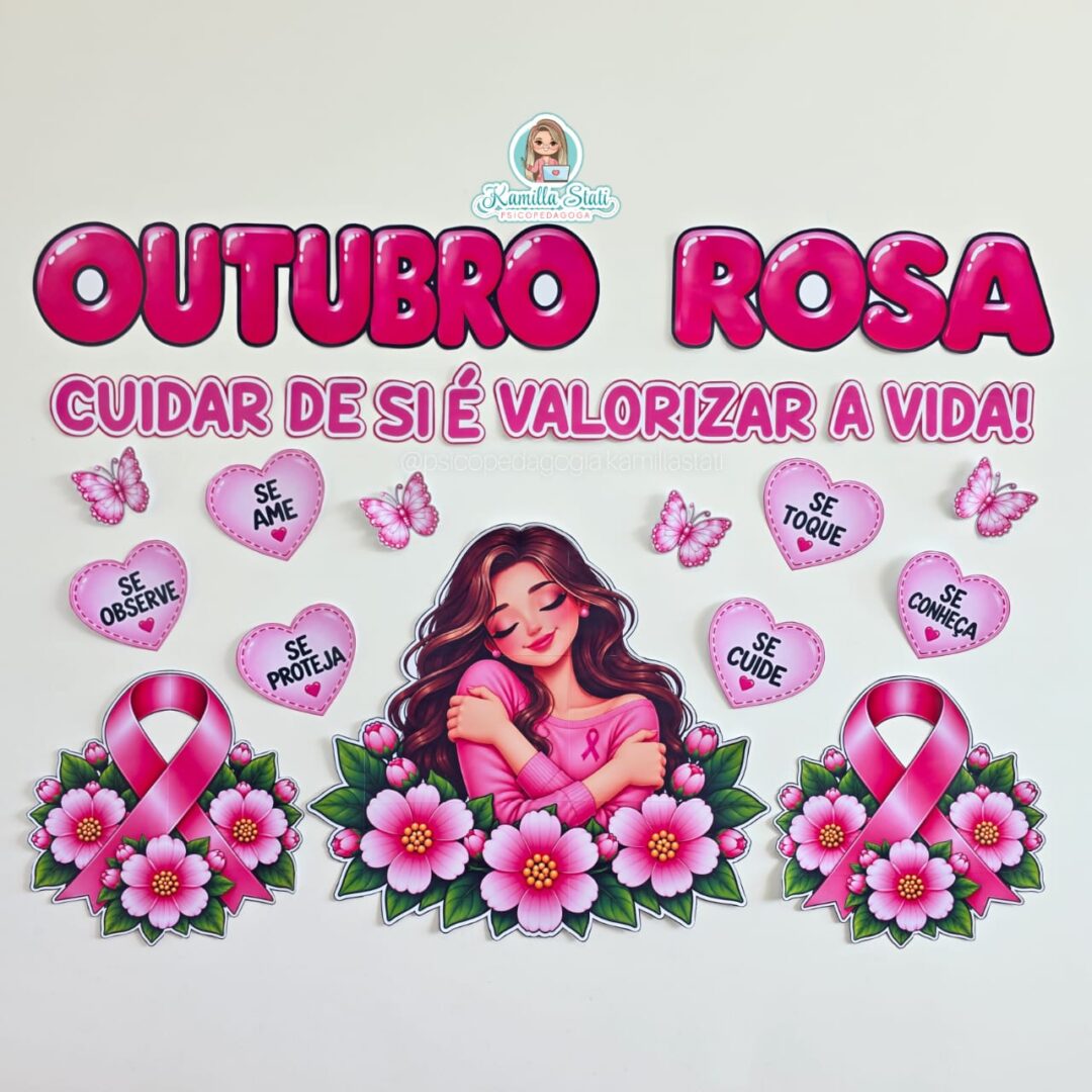 Painel Outubro Rosa: cuidar de si é valorizar a vida